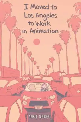 Me mudé a Los Ángeles para trabajar en animación - I Moved to Los Angeles to Work in Animation