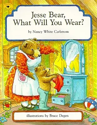 Oso Jesse, ¿qué te vas a poner? - Jesse Bear, What Will You Wear?