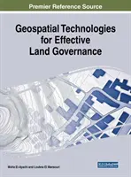 Tecnologías geoespaciales para una gobernanza eficaz de la tierra - Geospatial Technologies for Effective Land Governance