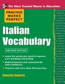 Practice Makes Perfect Vocabulario Italiano - Practice Makes Perfect Italian Vocabulary
