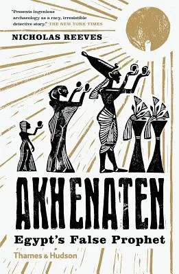 Akenatón: El falso profeta de Egipto - Akhenaten: Egypt's False Prophet