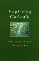 Explorando el habla de Dios - El uso del lenguaje en la religión - Exploring God-talk - Using Language in Religion