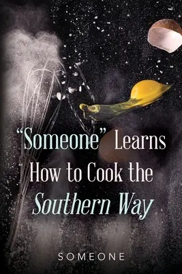 Alguien aprende a cocinar al estilo sureño - Someone Learns How to Cook the Southern Way