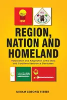 Región, nación y patria: Valorización y adaptación en los discursos de resistencia moros y cordilleranos - Region, Nation and Homeland: Valorization and Adaptation in the Moro and Cordillera Resistance Discourses