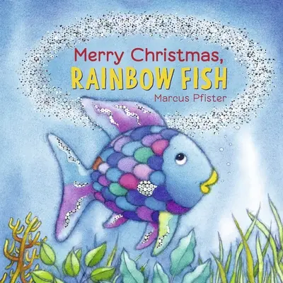 Feliz Navidad, Pez Arco Iris - Merry Christmas, Rainbow Fish