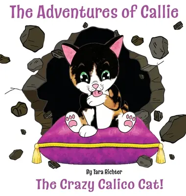 Callie: la loca gata calicó - Callie: The Crazy Calico Cat