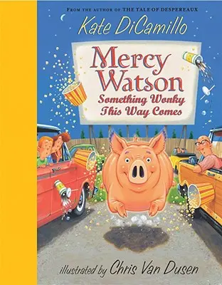 Mercy Watson: Se avecina algo raro - Mercy Watson: Something Wonky This Way Comes