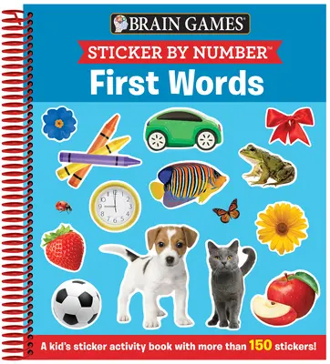 Juegos de ingenio - Pegatina por número: Primeras palabras (de 3 a 6 años): Un libro de actividades para niños con más de 150 pegatinas. - Brain Games - Sticker by Number: First Words (Ages 3 to 6): A Kid's Sticker Activity Book with More Than 150 Stickers!