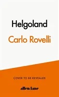 Helgoland - El bestseller del Sunday Times - Helgoland - The Sunday Times bestseller