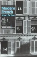 Modern French Short Fiction: Una antología - Modern French Short Fiction: An Anthology