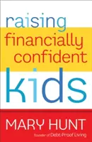 Cómo criar hijos con confianza financiera - Raising Financially Confident Kids