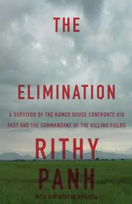 La eliminación: Un superviviente de los Jemeres Rojos se enfrenta a su pasado y al comandante de los campos de exterminio - The Elimination: A Survivor of the Khmer Rouge Confronts His Past and the Commandant of the Killing Fields