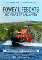 Fowey Lifeboats - 150 años de gallardía - Fowey Lifeboats - 150 Years of Gallantry