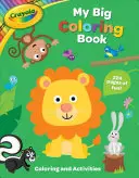 Crayola Mi Gran Libro para Colorear - Crayola My Big Coloring Book