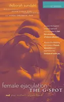 La eyaculación femenina y el punto G - Female Ejaculation and the G-Spot