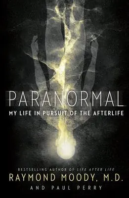 Paranormal: Mi vida en busca del más allá - Paranormal: My Life in Pursuit of the Afterlife