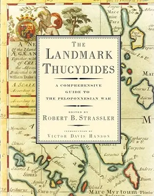 El hito Tucídides: Guía completa de la Guerra del Peloponeso - The Landmark Thucydides: A Comprehensive Guide to the Peloponnesian War