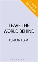 Leave the World Behind - 'El libro de una era' Independent - Leave the World Behind - 'The book of an era' Independent