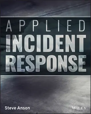 Respuesta Aplicada a Incidentes - Applied Incident Response