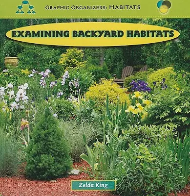 Hábitats del patio trasero - Examining Backyard Habitats