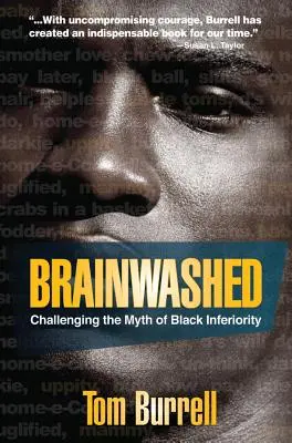 Lavado de cerebro: Desafiando el mito de la inferioridad negra - Brainwashed: Challenging the Myth of Black Inferiority