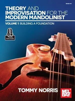 Teoría e improvisación para el mandolinista moderno, volumen 1 - Theory and Improvisation for the Modern Mandolinist, Volume 1