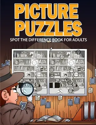 Puzzles de imágenes: Libro de diferencias para adultos - Picture Puzzles: Spot the Difference Book for Adults