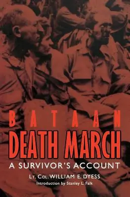 Marcha de la Muerte de Bataan: Relato de un superviviente - Bataan Death March: A Survivor's Account