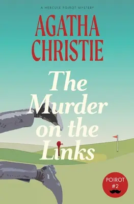 El asesinato en el Links: Un misterio de Hércules Poirot (Warbler Classics) - The Murder on the Links: A Hercule Poirot Mystery (Warbler Classics)