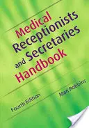 Manual de recepcionistas y secretarias médicas - Medical Receptionists and Secretaries Handbook
