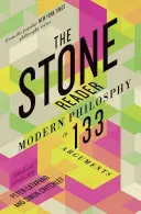 El Lector de Piedra: Filosofía moderna en 133 argumentos - The Stone Reader: Modern Philosophy in 133 Arguments