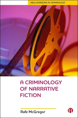 Criminología de la ficción narrativa - A Criminology of Narrative Fiction