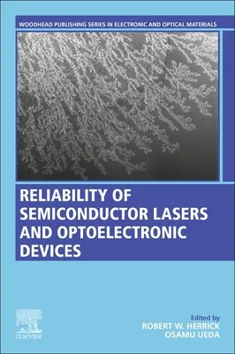 Fiabilidad de los láseres semiconductores y los dispositivos optoelectrónicos - Reliability of Semiconductor Lasers and Optoelectronic Devices