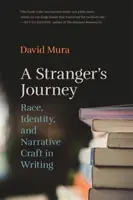 Stranger's Journey: Raza, identidad y narrativa en la escritura - Stranger's Journey: Race, Identity, and Narrative Craft in Writing