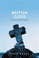 Dioses británicos: la religión en la Gran Bretaña moderna - British Gods: Religion in Modern Britain