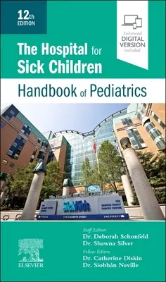 The Hospital for Sick Children Handbook of Pediatrics (Manual de pediatría del hospital para niños enfermos) - The Hospital for Sick Children Handbook of Pediatrics