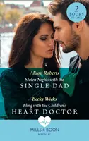 Stolen Nights With The Single Dad / Fling With The Children's Heart Doctor - Noches robadas con el padre soltero / Fling con el doctor del corazón de los niños - Stolen Nights With The Single Dad / Fling With The Children's Heart Doctor - Stolen Nights with the Single Dad / Fling with the Children's Heart Doct