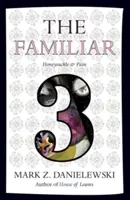 The Familiar, Volume 3: Madreselva y dolor - The Familiar, Volume 3: Honeysuckle & Pain