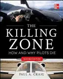 La zona de la muerte, segunda edición: Cómo y por qué mueren los pilotos - The Killing Zone, Second Edition: How & Why Pilots Die