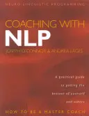 Coaching con PNL: Cómo ser un maestro del coaching - Coaching with Nlp: How to Be a Master Coach