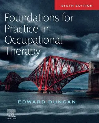 Fundamentos para la práctica de la terapia ocupacional - Foundations for Practice in Occupational Therapy