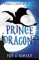 Príncipe de los Dragones - Volumen 1 de las Aventuras del Bosque de Ashridge - Prince of Dragons - Volume 1 of the Ashridge Forest Adventures