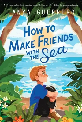 Cómo hacerse amigo del mar - How to Make Friends with the Sea