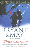 Corredor Blanco - (Bryant & May Libro 5) - White Corridor - (Bryant & May Book 5)