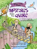 Qué hacer cuando los errores te hacen temblar: Guía infantil para aceptar la imperfección - What to Do When Mistakes Make You Quake: A Kid's Guide to Accepting Imperfection