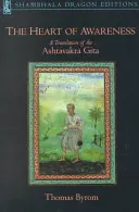 El corazón de la conciencia: Traducción del Ashtavakra Gita - The Heart of Awareness: A Translation of the Ashtavakra Gita