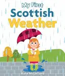 Mi primer tiempo en Escocia - My First Scottish Weather