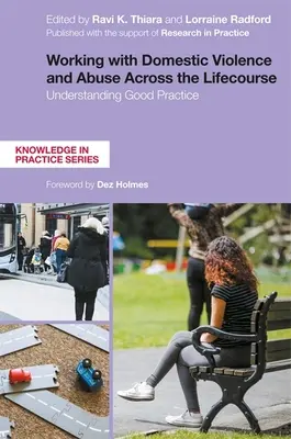La violencia doméstica y los malos tratos a lo largo de la vida: Comprender las buenas prácticas - Working with Domestic Violence and Abuse Across the Lifecourse: Understanding Good Practice