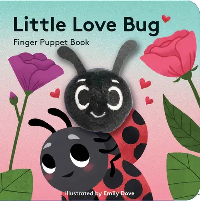 Pequeño insecto del amor: Libro de marionetas de dedo - Little Love Bug: Finger Puppet Book