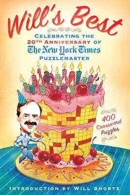Lo mejor de Will: Celebrando el 20 aniversario del Puzzlemaster del New York Times - Will's Best: Celebrating the 20th Anniversary of the New York Times Puzzlemaster